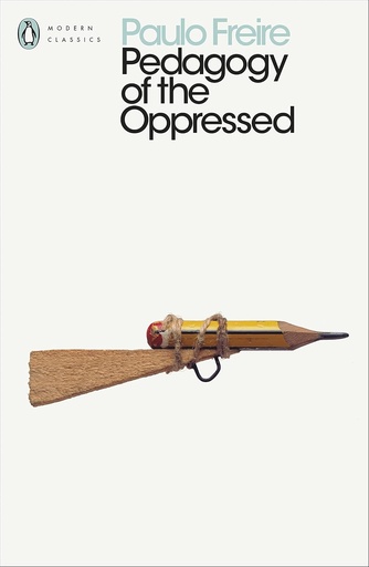 [9780241301111] PEDAGOGY OF THE OPPRESSED (N.E)