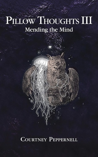 [9781449497057] PILLOW THOUGHTS III : MENDING THE MIND