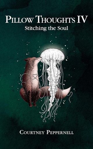 [9781524854522] PILLOW THOUGHTS IV : STITCHING THE SOUL