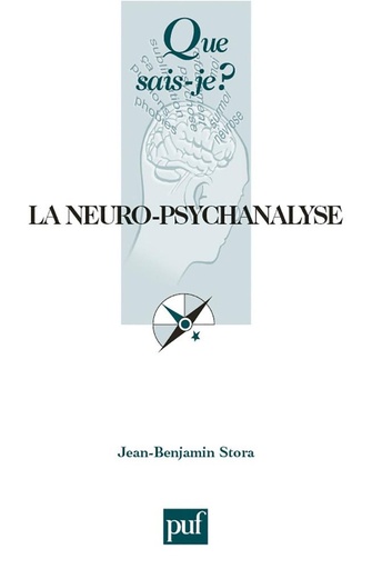 [9782130558682] QUE SAIS-JE ? LA NEURO-PSYCHANALYSE