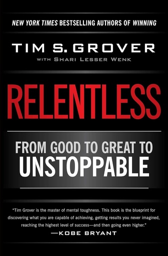 [9781476714202] RELENTLESS : FROM GOOD TO GREAT TO UNSTOPPABLE