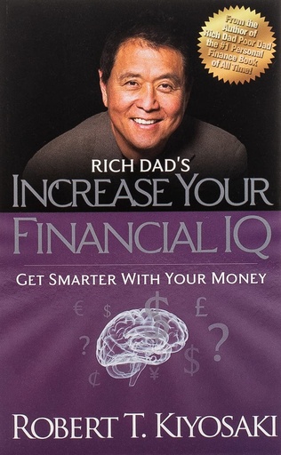 [9781612680668] RICH DAD'S INCREASE YOUR FINANCIAL IQ : GET SMARTER WITH YOUR MONEY (N.E)