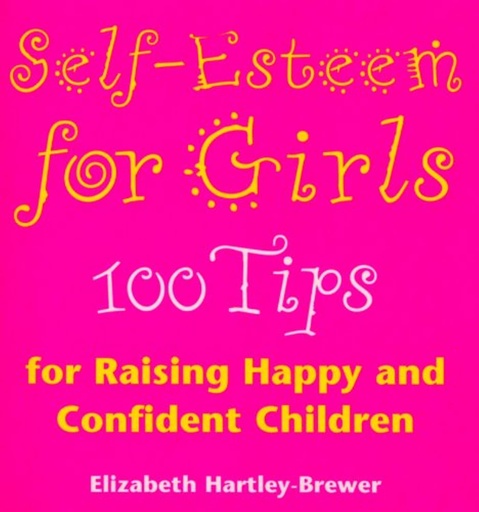 [9780091855864] SELF-ESTEEM FOR GIRLS 100 TIPS