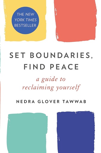 [9780349426952] SET BOUNDARIES, FIND PEACE : A GUIDE TO RECLAIMING YOURSELF