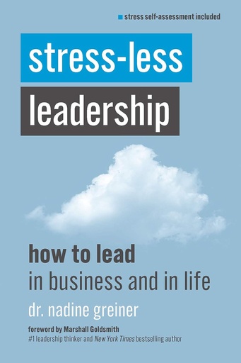 [9781599186504] STRESS LESS LEADERSHIP