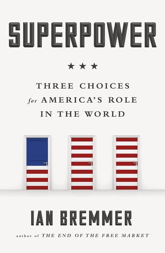 [9780241247327] SUPERPOWER (THREE CHOICES FOR AMERICA'S ROLE IN THE WORLD)