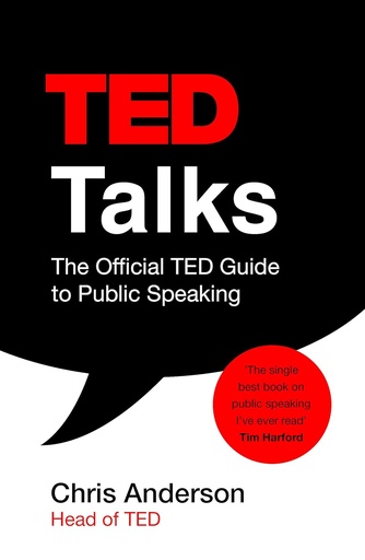 [9781472228062] TED TALKS (THE OFFICIAL TED GUIDE TO PUBLIC SPEAKING) N.E