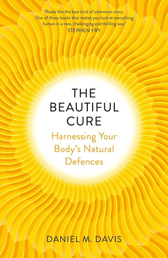 [9781847923738] THE BEAUTIFUL CURE : HARNESSING YOUR BODY'S NATURAL DEFENCES (HARDBACK)