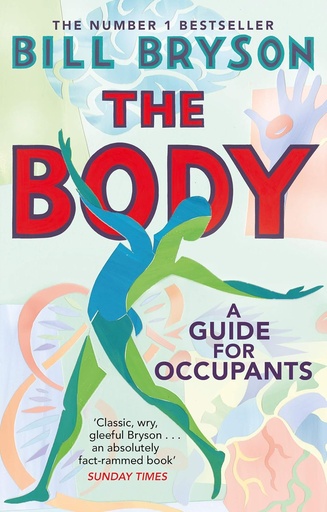 [9780552779913] THE BODY : A GUIDE FOR OCCUPANTS