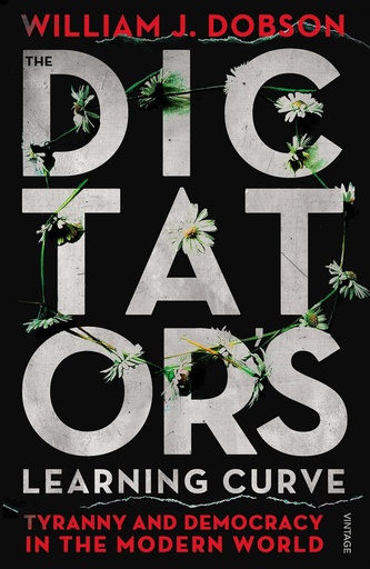 [9780099578321] THE DICTATOR'S LEARNING CURVE