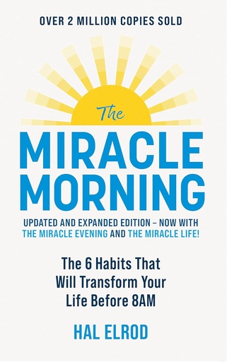 [9781399816052] THE MIRACLE MORNING (THE 6 HABITS THAT WILL TRANSFORM YOUR LIFE BEFORE 8AM)