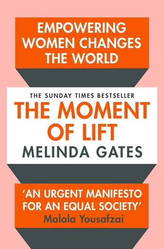 [9781529005516] THE MOMENT OF LIFT : HOW EMPOWERING WOMEN CHANGES THE WORLD (N.E)