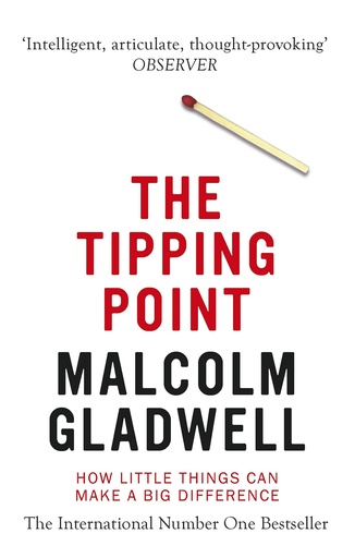 [9780349113463] THE TIPPING POINT : HOW LITTLE THINGS CAN MAKE A BIG DIFFERENCE