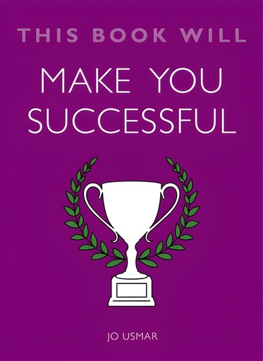 [9781786481436] THIS BOOK WILL MAKE YOU SUCCESSFUL