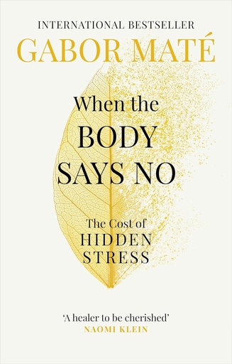 [9781785042225] WHEN THE BODY SAYS NO