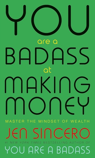 [9781473649569] YOU ARE A BADASS AT MAKING MONEY : MASTER THE MINDSET OF WEALTH