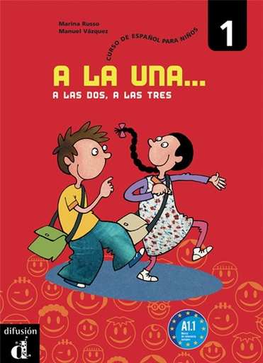 [9788484434016] A LA UNA, A LAS DOS, A LAS TRES 1 LIBRO DEL ALUMNO