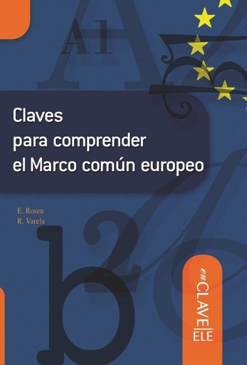 [9788493580575] CLAVES PARA COMPRENDER EL MARCO COMUN EUROPEO