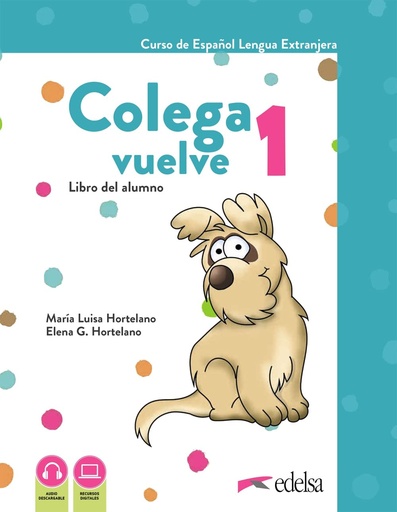 [9788490817704] COLEGA VUELVE 1 (A1.1)+ LIBRO + EJERCICIOS + CARPETA DE LAMINAS (PACK)