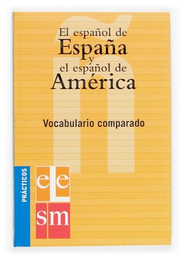 [8434893525] EL ESPANOL DE ESPANA Y EL ESPANOL DE AMERICA