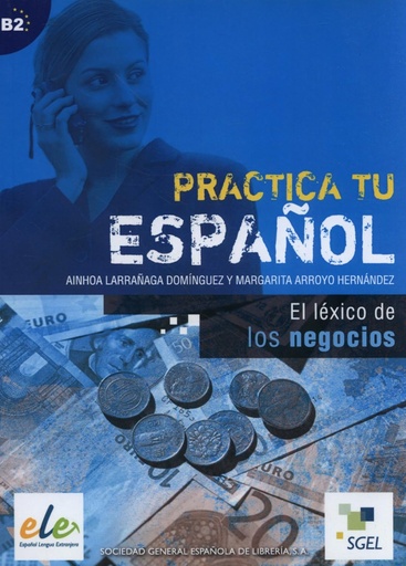 [9788497781596] EL LEXICO DE LOS NEGOCIOS (B2)
