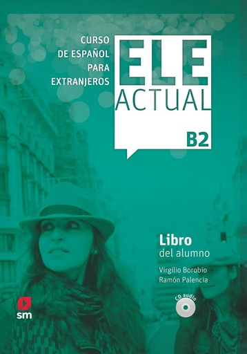 [9788413180403] ELE ACTUAL B2 LIBRO DEL ALUMNO+CDS (N.E)