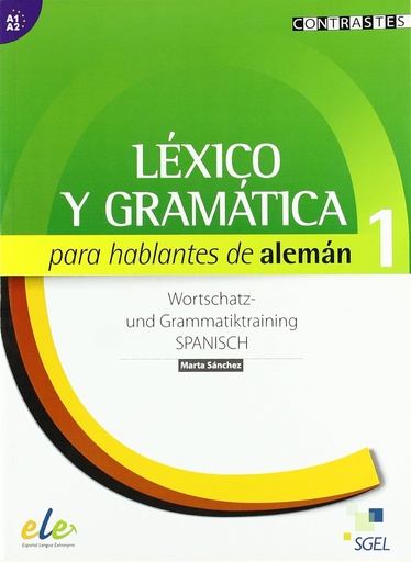 [9788497785082] LEXICO Y GRAMATICA PARA HABLANTES DE ALEMAN 1 - A1 A2