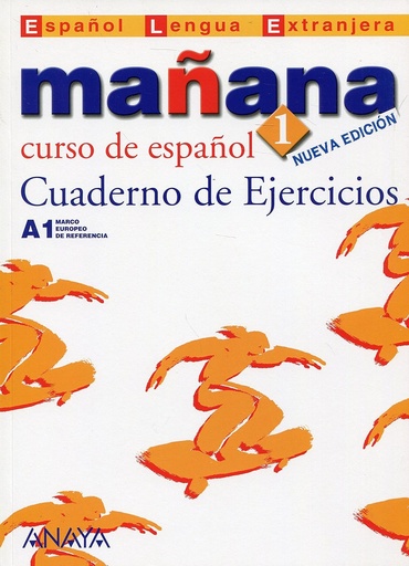 [9788466752824] MANANA 1 CUADERNO DE EJERCICIOS (N.E)