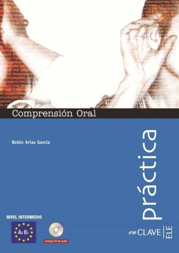 [9788493579210] PRACTICA : COMPRENSION ORAL +CD INTERMEDIO