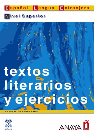 [8466700587] TEXTOS LITERARIOS Y EJERCICIOS NIVEL SUPERIOR