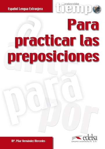 [8477115346] TIEMPO PARA PRACTICAR LAS PREPOSICIONES