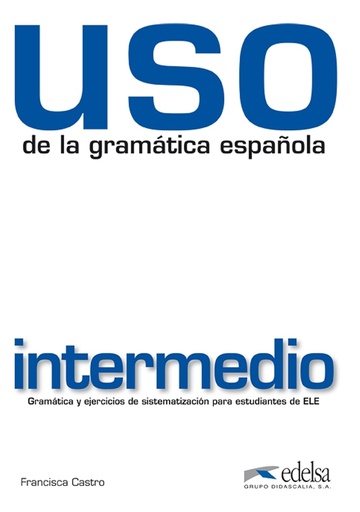[9788477117124] USO DE LA GRAMATICA ESPANOLA INTERMEDIO (N.E)