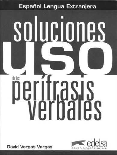 [9788477118213] USO DE LAS PERIFRASIS VERBALES (SOLUCIONES)