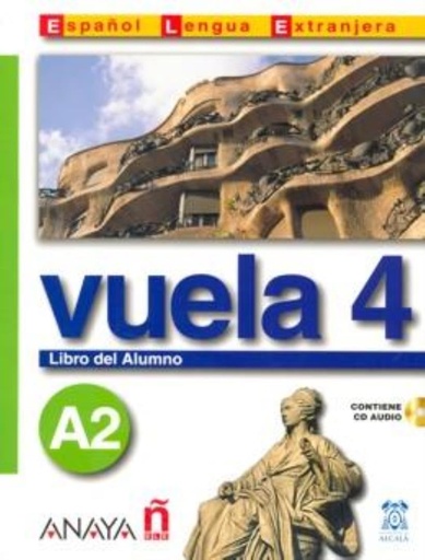 [8466745386] VUELA 4 LIBRO DEL ALUMNO A2 + CD