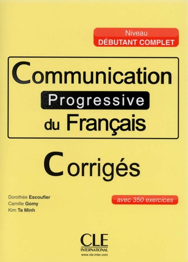 [9782090380927] COMMUNICATION PROGRESSIVE DU FRANÇAIS (350 EXERCICES) DEBUTANT COMPLET CORRIGE