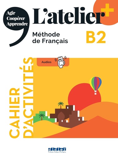 [9782278108329] L'ATELIER+ B2 CAHIER D'ACTIVITES+ACCES APP