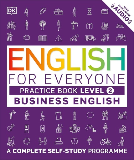 [9780241275153] ENGLISH FOR EVERYONE : BUSINESS ENGLISH LEVEL 2 PRACTICE BOOK+FREE ONLINE AUDIO