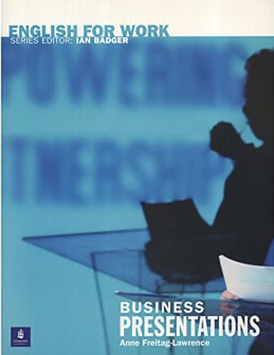 [0582539609] ENGLISH FOR WORK : BUSINESS PRESENTATIONS