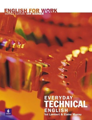 [0582539633] ENGLISH FOR WORK : EVERYDAY TECHNICAL ENGLISH