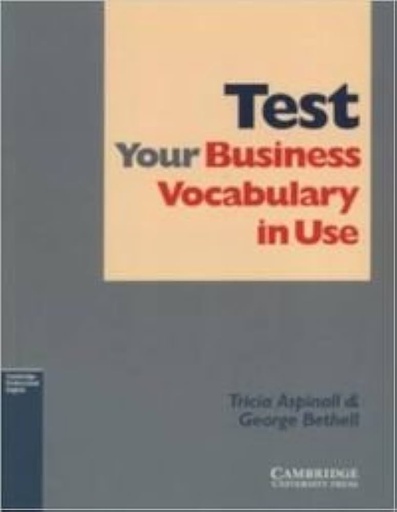 [052153254X] TEST YOUR BUSINESS VOCABULARY IN USE INTERMEDIATE+KEY