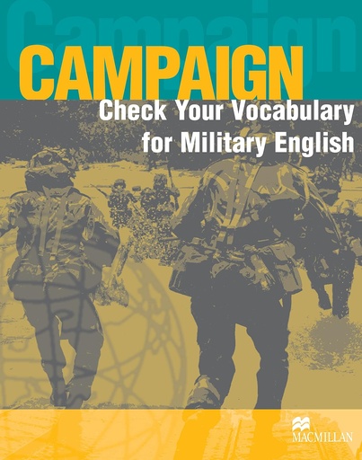 [1405074175] CAMPAIGN CHECK YOUR VOCABULARY FOR MILITARY ENGLISH