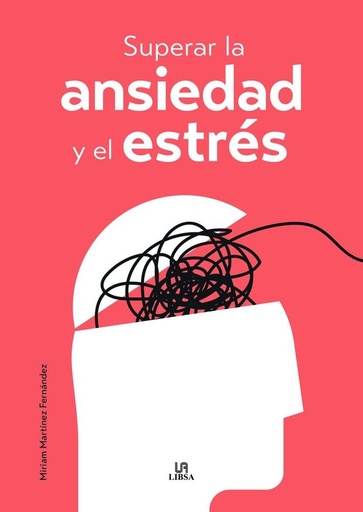 [9788466244305] SUPERAR LA ANSIEDAD Y EL ESTRES