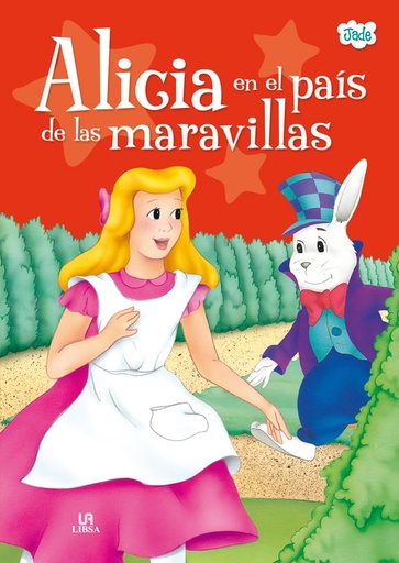 [9788466230605] ALICIA EN EL PAIS DE LAS MARAVILLAS