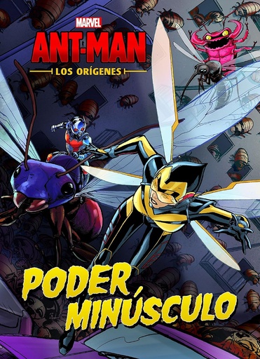 [9788416914357] ANT-MAN LOS ORIGENES PODER MINUSCULO