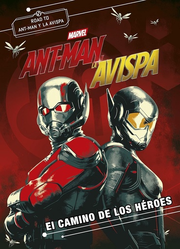 [9788416914333] ANT-MAN Y LA AVISPA EL CAMINO DE LOS HEROES