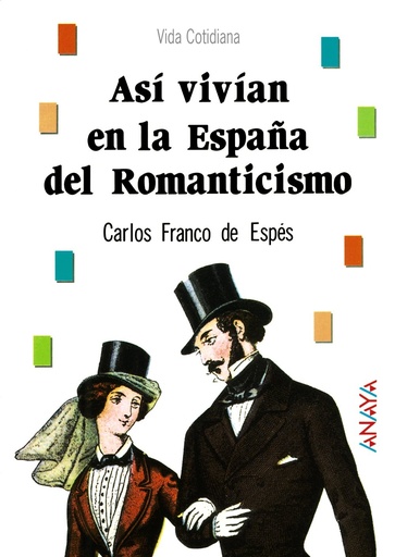 [9788420760490] ASI VIVIAN EN LA ESPANA DEL ROMANTICISMO